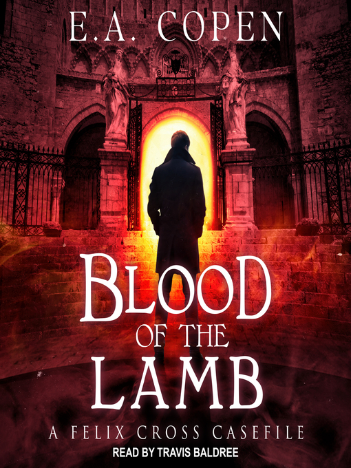 Title details for Blood of the Lamb by E.A. Copen - Available